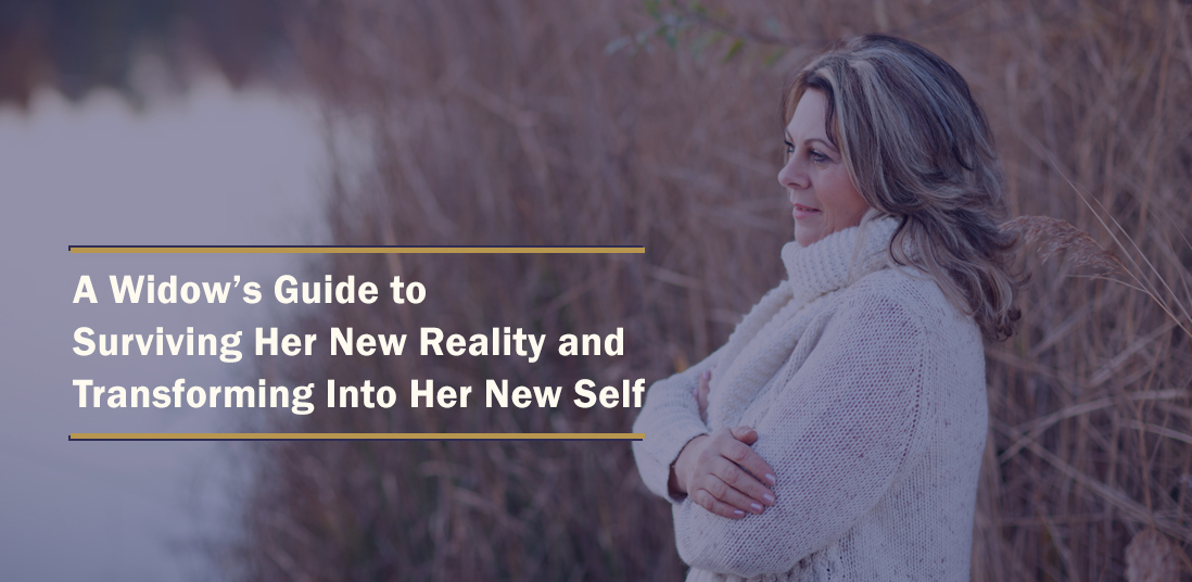 A Widow's Guide to Surviving and Transforming Into Her New Self